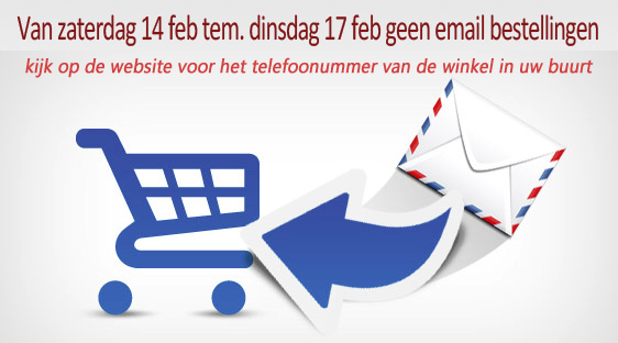 van zaterdag 14 februari tem dinsdag 17 februari geen email bestellingen !